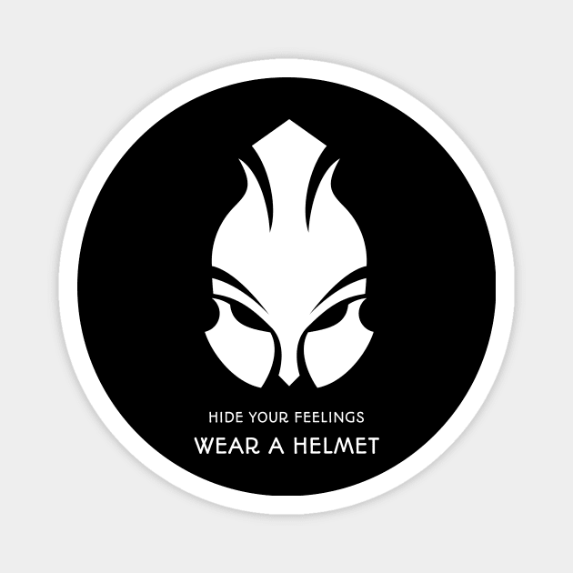 Hide your feelings wear mask and helmet Magnet by Your_wardrobe